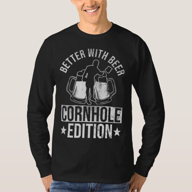 Better With Beer  Cornhole Edition   Cornhole T Shirt (Framsida)