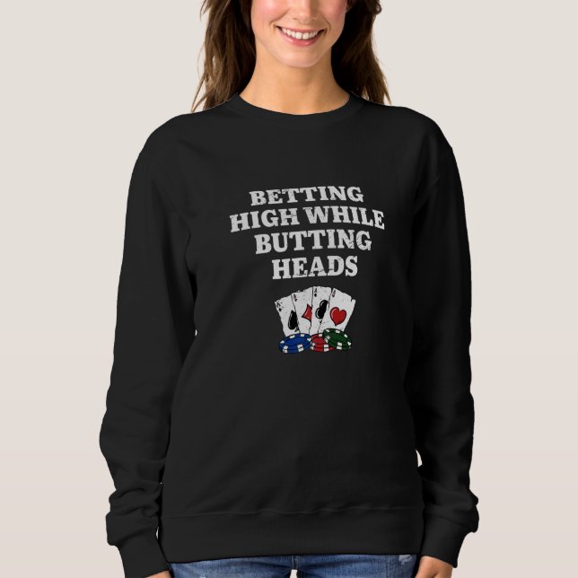 Betting High while Butting Heads Poker Casino Poke T Shirt (Framsida)