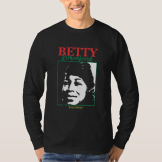 Betty kom ihåg Betty Shabazz Black History Shi T Shirt