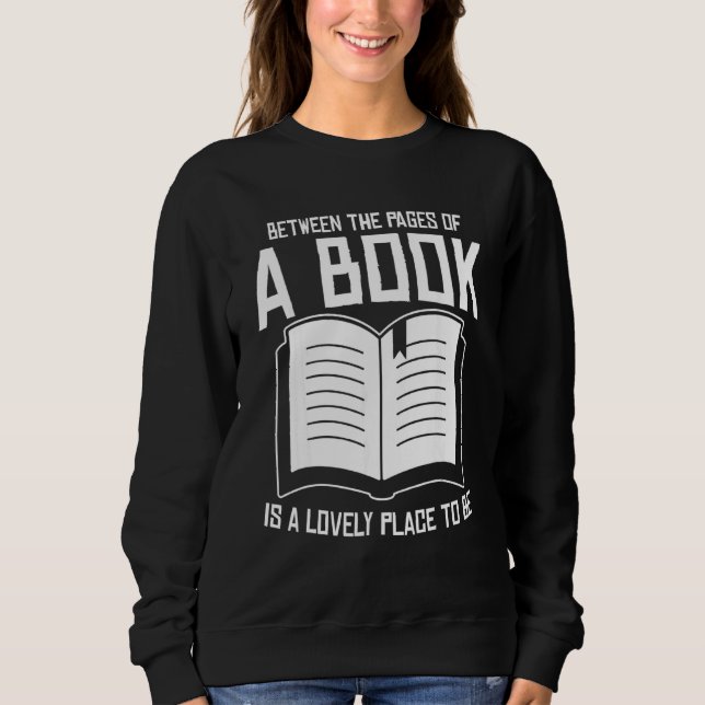 Between The Pages Of A Book Lovely Place Bookworm  T Shirt (Framsida)