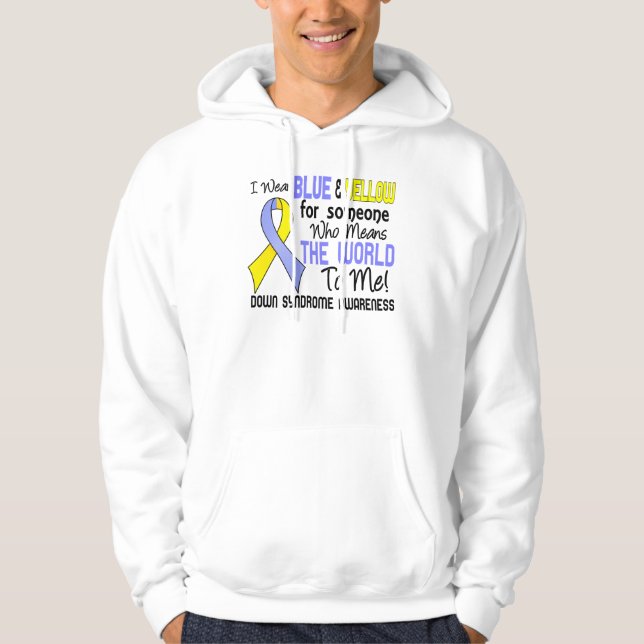 Betyder världen till mig 2 Down Syndrome Sweatshirt (Framsida)