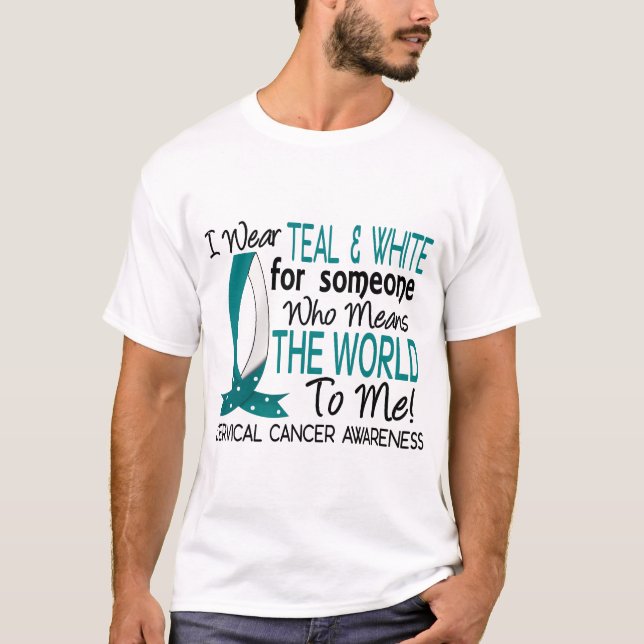 Betyder världen till mig Cervical cancer T Shirt (Framsida)