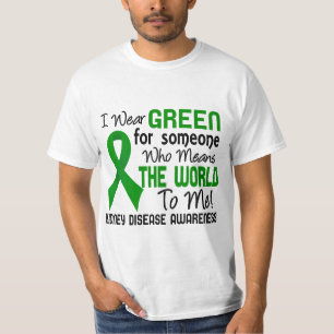 Betyder världen till mig sjukdomen för 2 njure t shirt