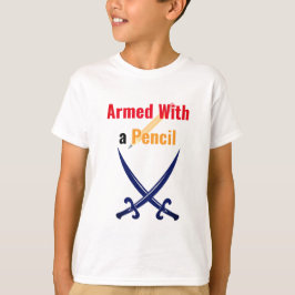 Beväpnad med en penna | Cool tillbaka-till-skolan T Shirt