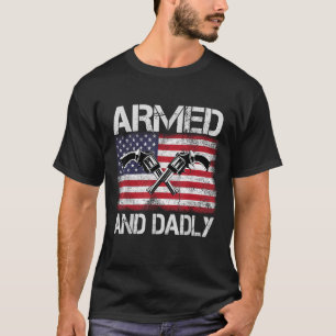 Beväpnad och Dadly Funny Deadly Far för Far s D T Shirt