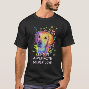 Beväpnas med Golden Kärlek Rädding Hund Golden R T Shirt