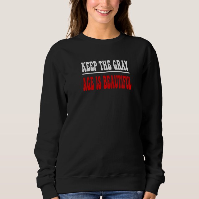 Bevara den grå åldern är vacker Öppet grå T Shirt (Framsida)