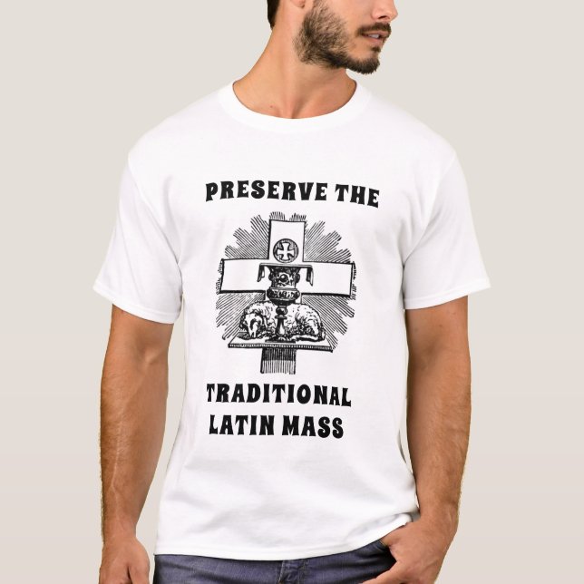 BEVARA DEN TRADITIONELLA LATINMASSKATOLISKA T-Shi T Shirt (Framsida)