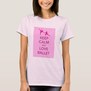 Bevara lugn och älska balett presenttryck t shirt
