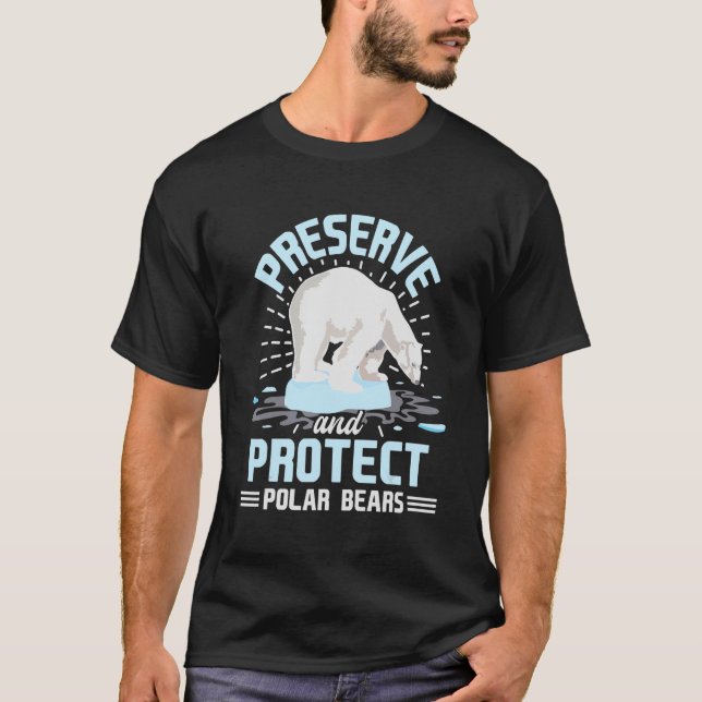 Bevara och skydda Polar Bear Animaliskt zooke i Un T Shirt (Framsida)