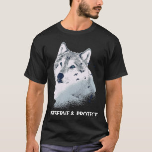 Bevara och skydda vargar och varg t shirt