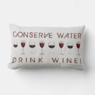 BEVARA VATTEN, DRINK VIN! LUMBARKUDDE