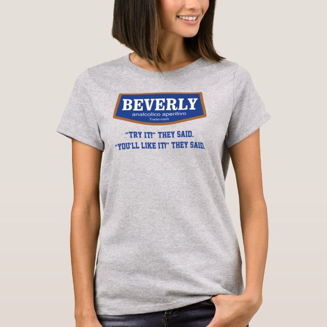 Beverly Prova Dem Så De Sa Kvinnor T Shirt (Framsida)