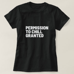 Beviljat tillstånd för kvinnors T-Shirt