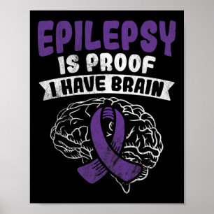 Bevis på att jag är medveten om hjärnepilepsi poster