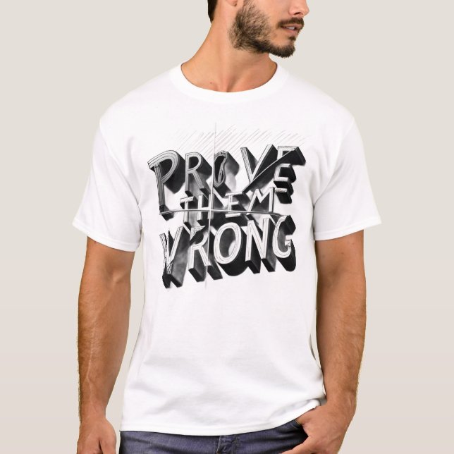 Bevisa Att De Har Fel Motiverande Herr T Shirt (Framsida)