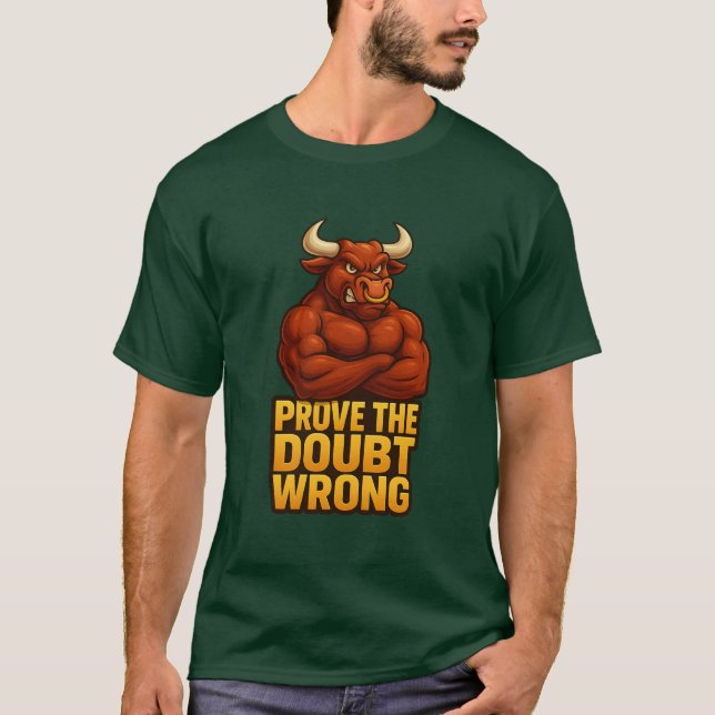 Bevisa att tvivel är fel - Bull Strength Tee (Framsida)