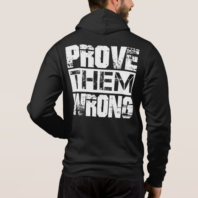Bevisa dem fel - Motivationscitat T Shirt (Baksida)
