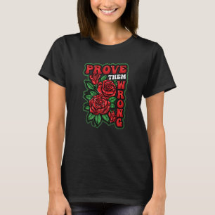 Bevisa dem fel starka kvinnor t shirt