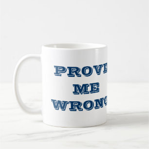 "Bevisa mig fel" Kaffemugg