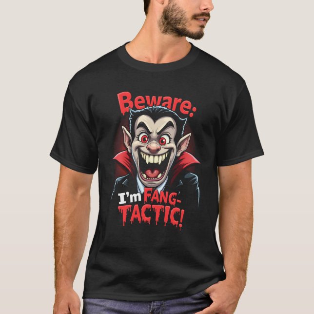 Beware Fang-tactic Vampire T Shirt (Framsida)