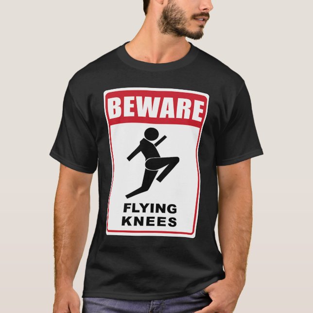 Beware Knockout Knees are Flying T Shirt (Framsida)