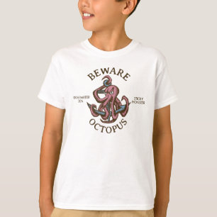 Beware Octopus Nautical Creatacle Tentacle Monster T Shirt