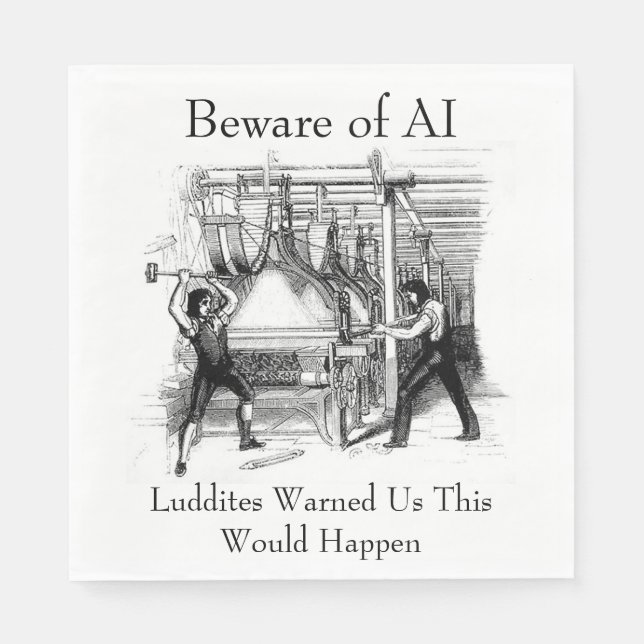 Beware of AI - Luddites Warned Us Pappersservett (Framsidan)