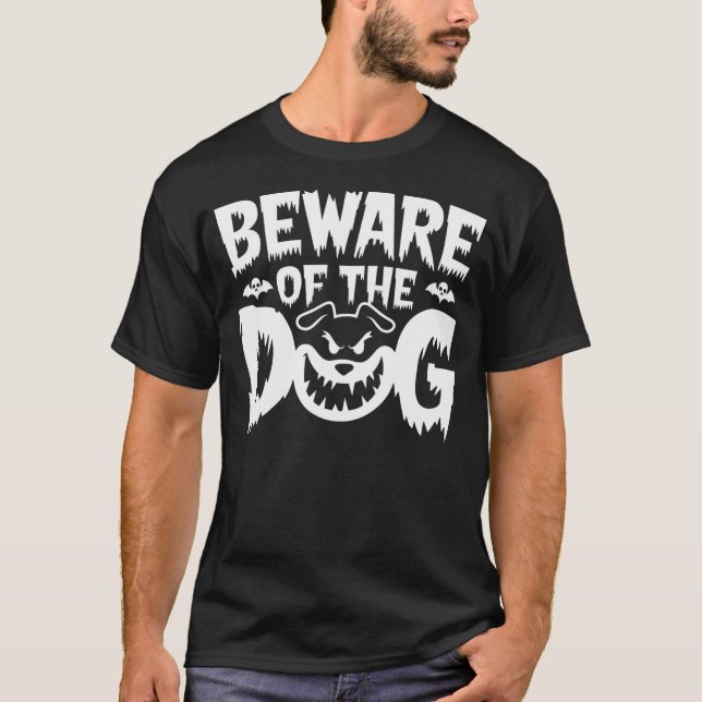 Beware of The Dog T Shirt (Framsida)