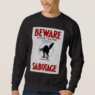 BEWARE SABOTAGE CAT IWW EN STOR UNION LÅNG ÄRMAD TRÖJA