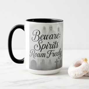 Beware Spirits Roam Freely Spooky Ghost Graveyard Mugg