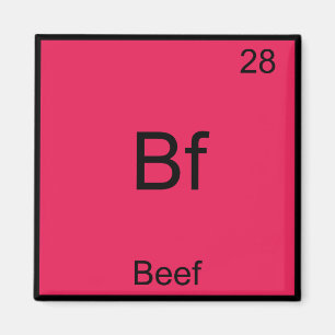 Bf - Kemisk symbol för nötköttsflotta Inslag T- Magnet