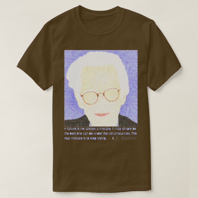 BF Skinner-citat T Shirt (Design framsida)
