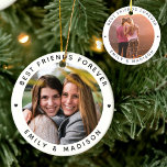 BFF för bästa vänner för moderna minimala Besties Julgransprydnad Keramik<br><div class="desc">Modern Photo ornament med ditt favoritfoto av dig och din bestis omgiven av dina egna namn och meddelanden (här läser du BEST FRIENDS FOREVER). På baksidan finns utrymme för ytterligare ett foto. Underbarare Helgdag eller julklapp till en BFF du har saknat!</div>