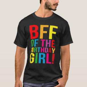 BFF of the Birthday Girl Det är min födelsedag Bro T Shirt