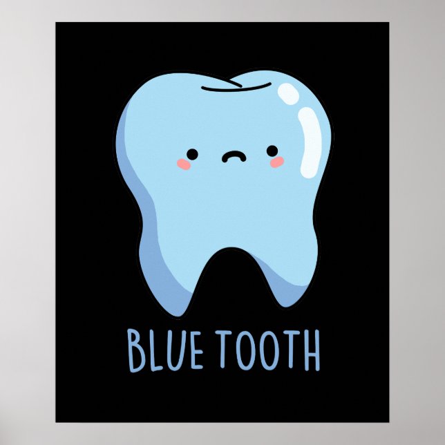 BG för Bluetooth Funny Technical Blue Tooth Pun Mö Poster (Framsidan)