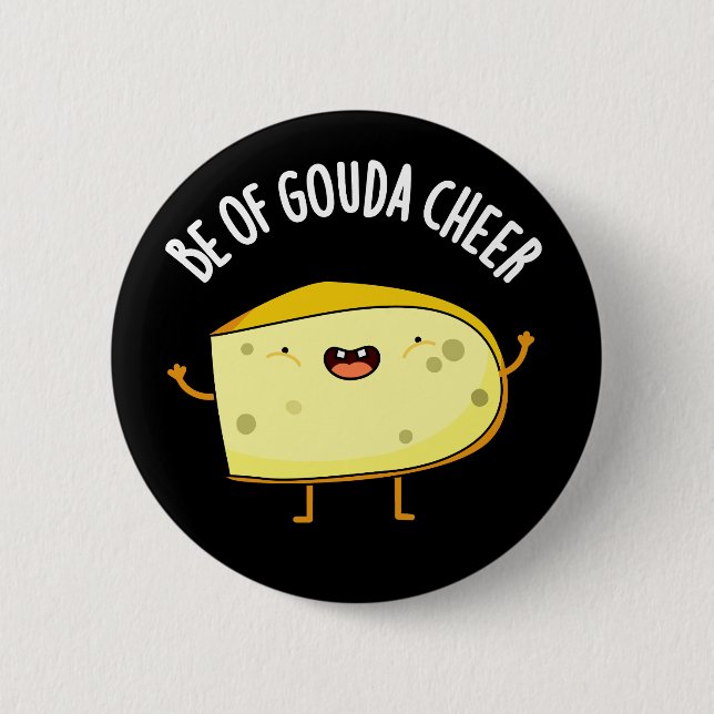 BG: Gouda Cheer Funny Cheese Pun Mörk BG Knapp (Framsida)