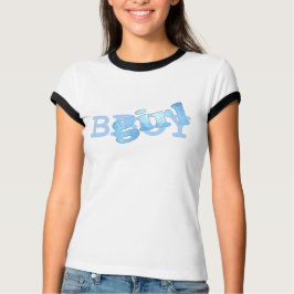 BGirl Shirt T-shirt