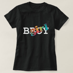 BGirl Shirt Tee Shirt