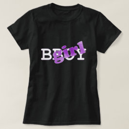 BGirl Shirt Tee Shirt