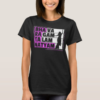 Bharatanatyam Design for a Bharatanatyam Dancer T Shirt