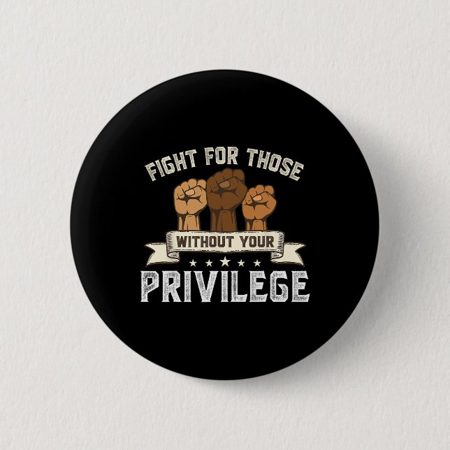 Bhm kämpade för utan din privilegierade svarta his knapp (Framsida)