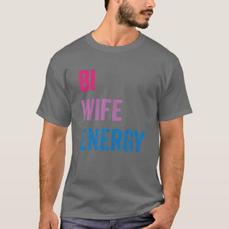 Bi-fru Energy LGBTQ T Shirt