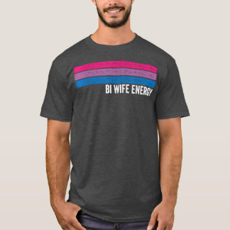 Bi Maka Energy LGBTQ 33 T Shirt