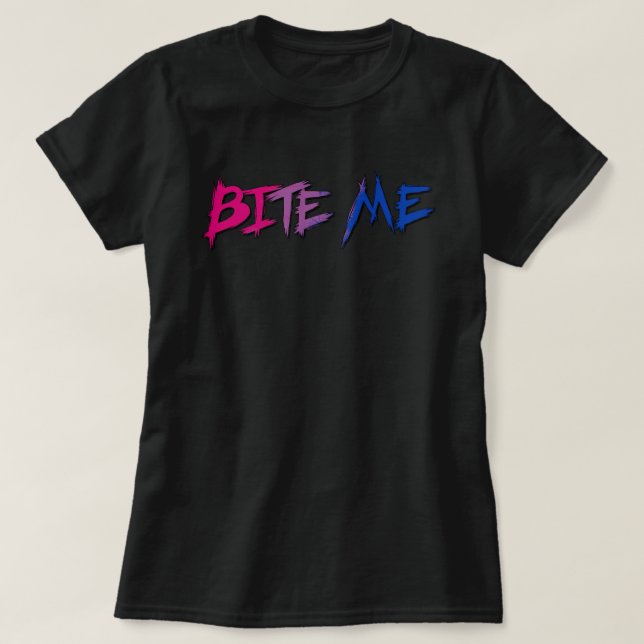 Bi Pride Bite Me T Shirt (Design framsida)