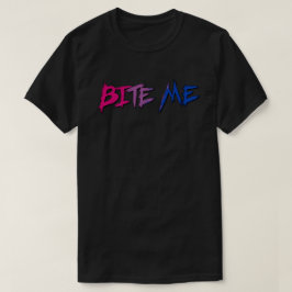 Bi Pride Bite Me T Shirt