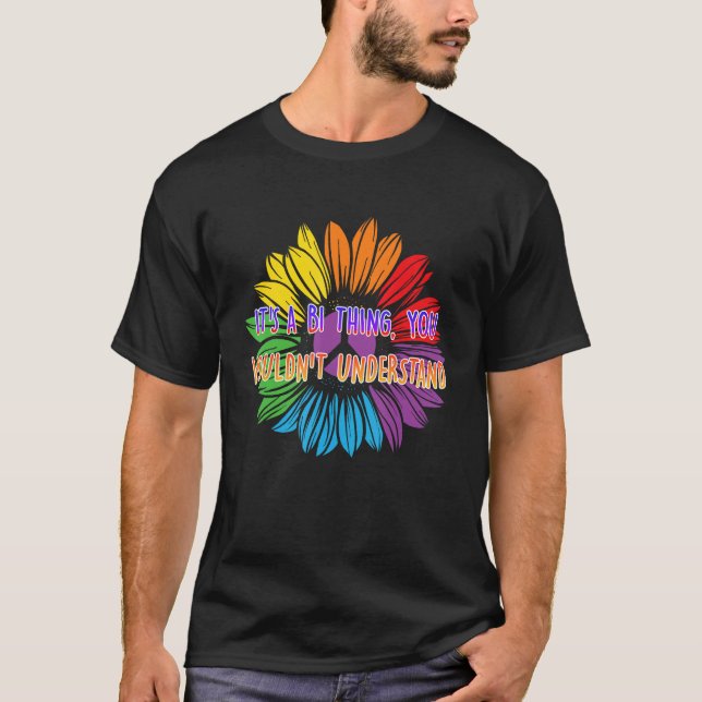 Bi Thing You Wont Understand Bisexual LGBTQ Bi Pri T Shirt (Framsida)