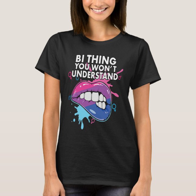 Bi Thing You Won't Understand Bisexual Rainbow Pri T Shirt (Framsida)