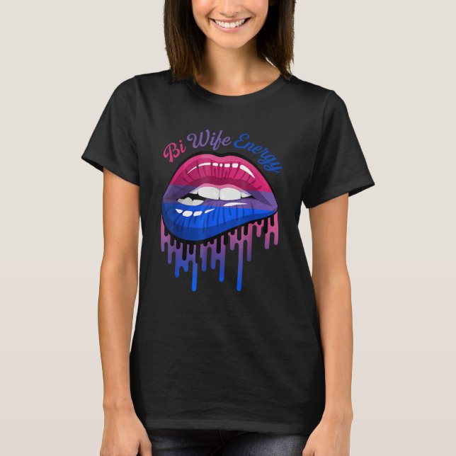 Bi Wife Energy Läppar Bisexuality Bisexual Bi Prid T Shirt (Framsida)