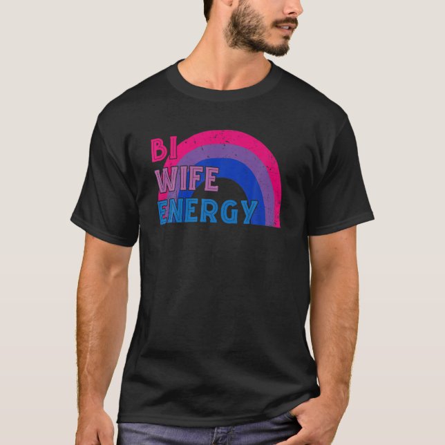 Bi Wife Energy LGBTQ Rainbow Bisexua Flag Bi Pride T Shirt (Framsida)